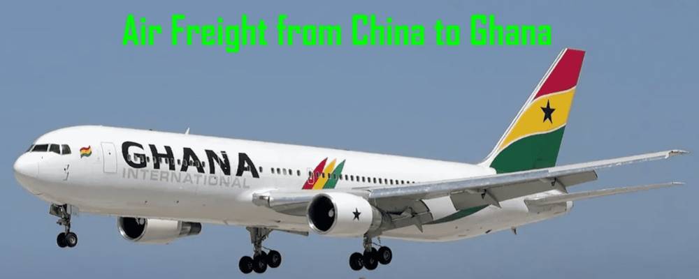 Air freight from China to Ghana